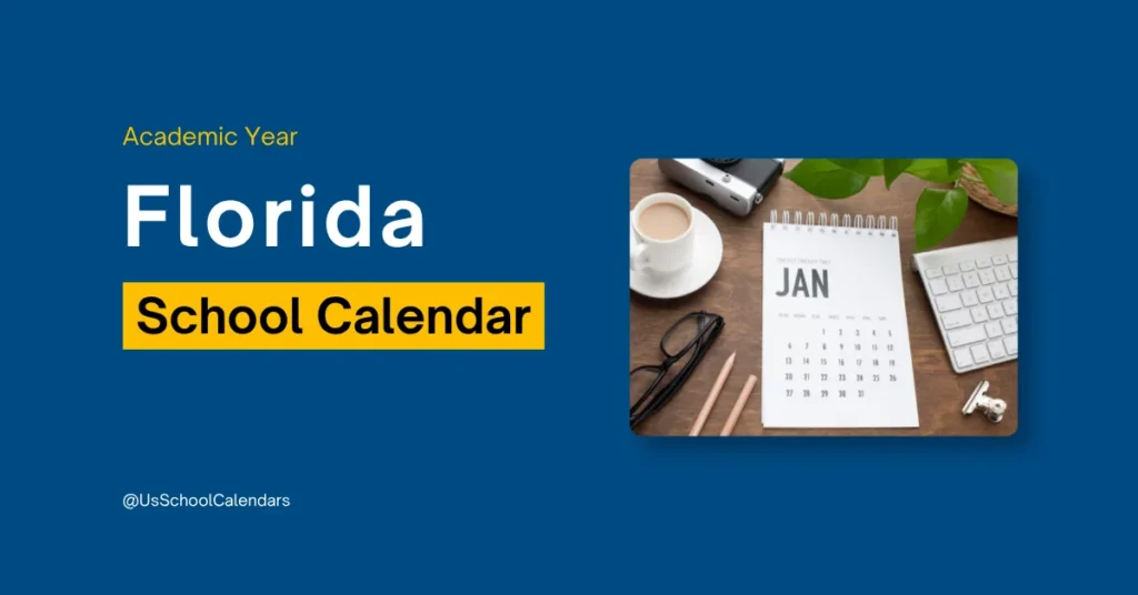 Florida School Calendar and Holidays