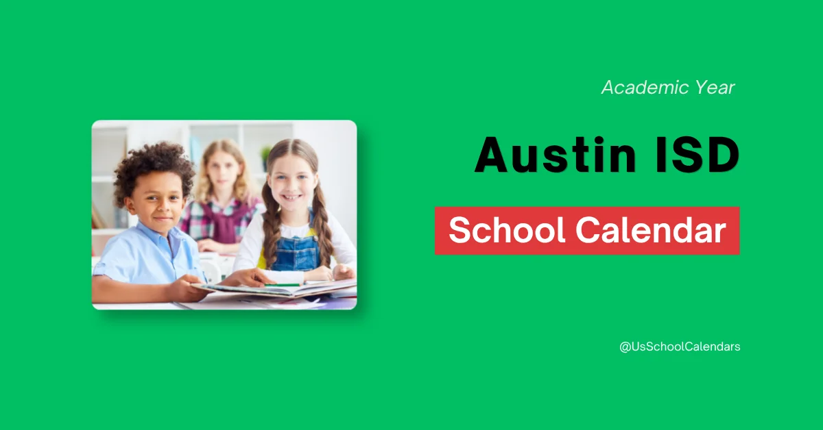 Austin ISD Calendar and Holidays