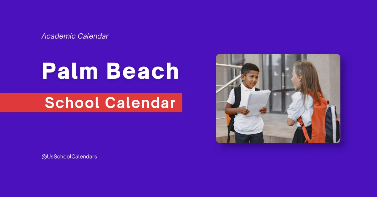 Palm Beach School Calendar and Holidays