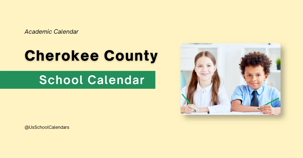 Cherokee County School Calendar and Holidays