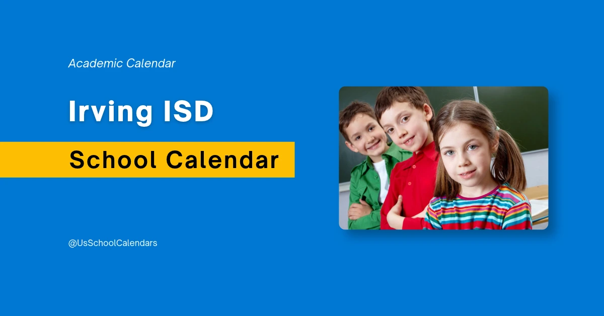 Irving ISD Calendar and Holidays