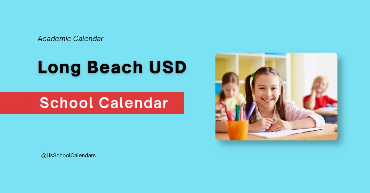 Long Beach USD Calendar and Holidays